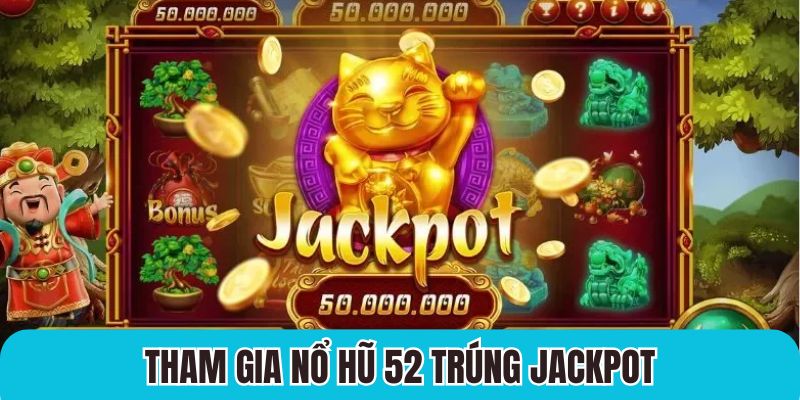 Tính năng tích lũy Jackpot thu hút nhiều hội viên tham gia